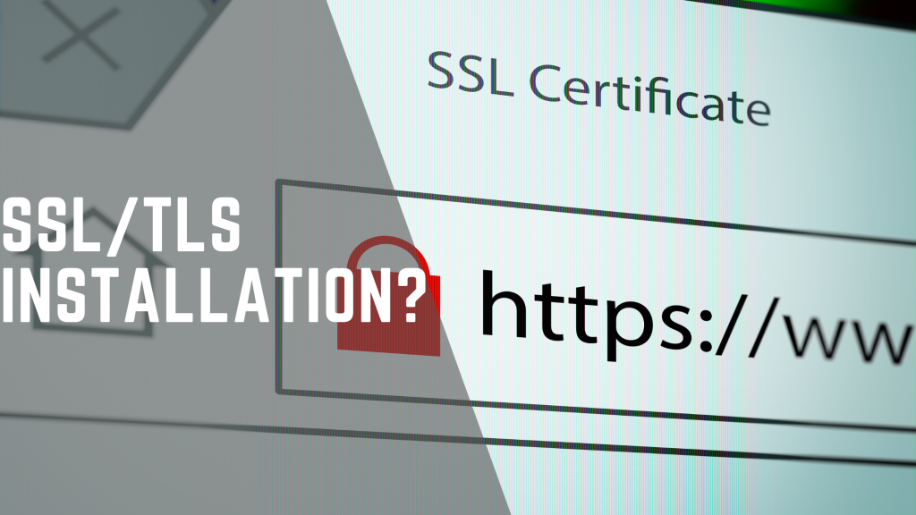 An SSL Certificate webpage in the background and the title SSL/TLS Installation