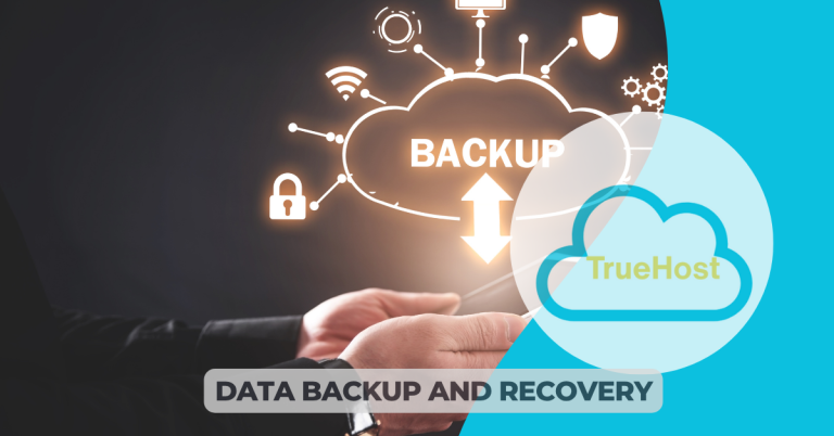 Background shows a cloud backup of infromation and the truehost logo in the fore ground and the title Data Backup and recovery