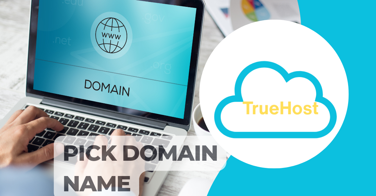 the truehost logo and domain background and title pick domain name