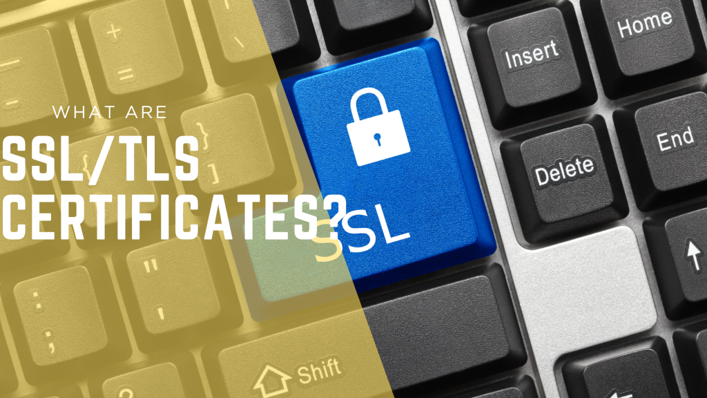 A blog banner showing an enter button sith the SSL wording and padlock. There is also a title SSL/TLS Certificates