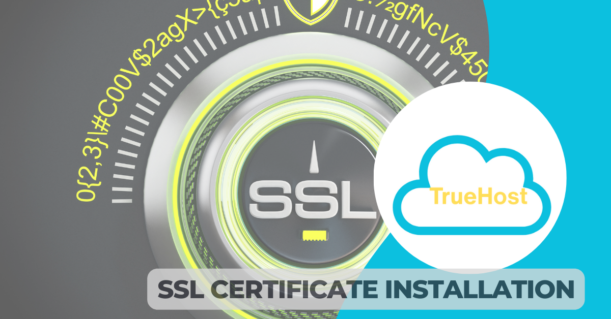 The SSL on a vault knob, truehost logo and the title: SSL certificate installation