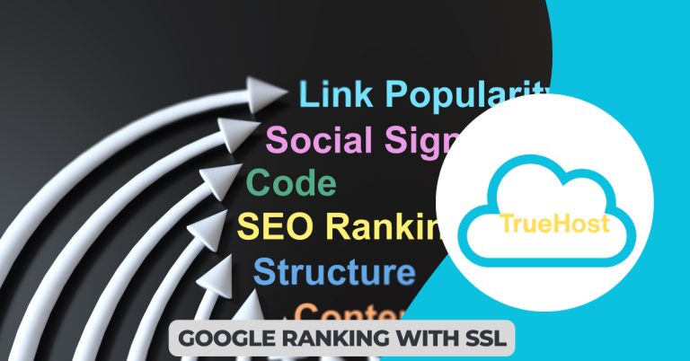 Shows how google ranking factors in , the truehost logo and the title Google ranking with ssl