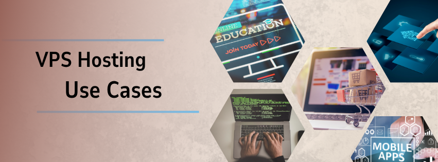 Shows the popular VPS Hosting Use Cases in Pakistan including, ecommerce, educational sites, business apps and dev and testing