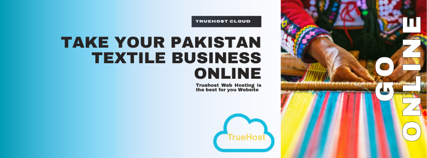 Shows the truehost web hosting services that people can get to use to take their pakistand textile business online