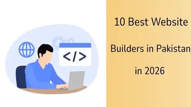 10 Best Website Builders in Pakistan (2026): Easy to Use and Affordable