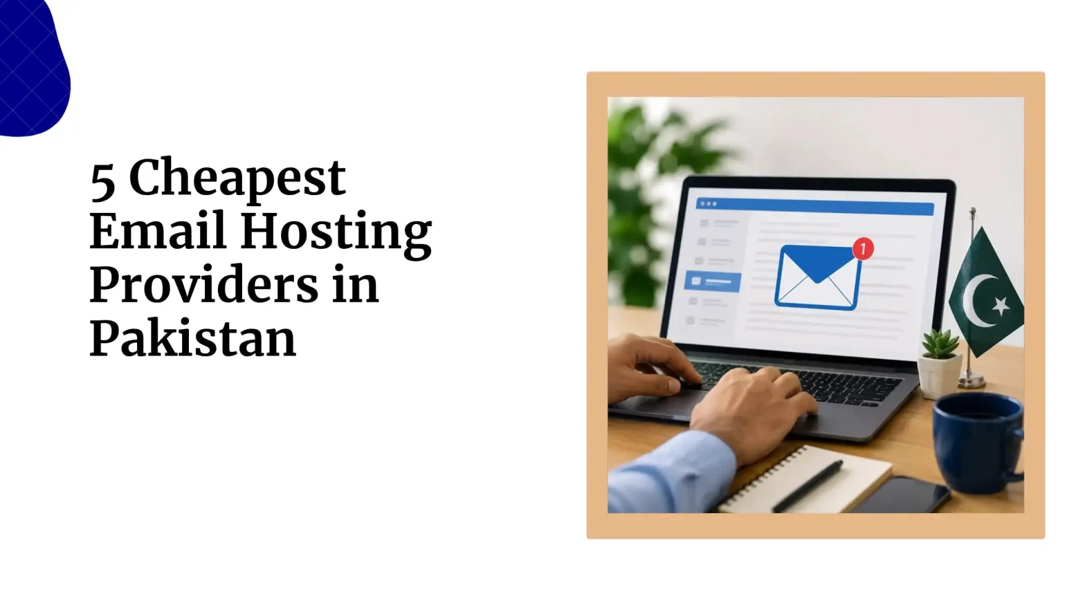 5 Cheapest Email Hosting Providers in Pakistan