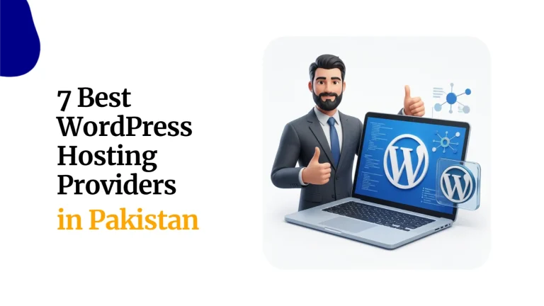7 Best WordPress Hosting Providers in Pakistan