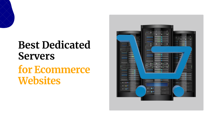 Best Dedicated Servers for Ecommerce Websites