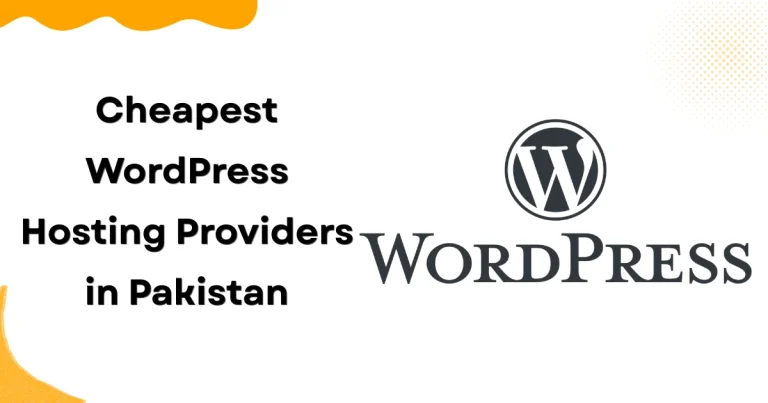 Cheapest WordPress Hosting Providers in Pakistan