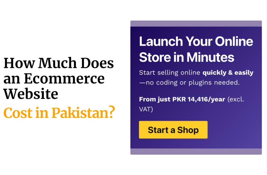 How Much Does an Ecommerce Website Cost in Pakistan?