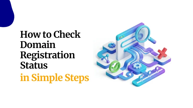 How to Check Domain Registration Status in Simple Steps