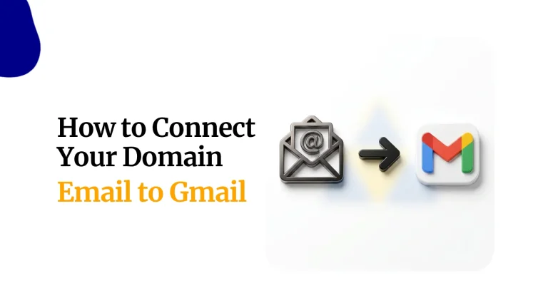 How to Connect Your Domain Email to Gmail