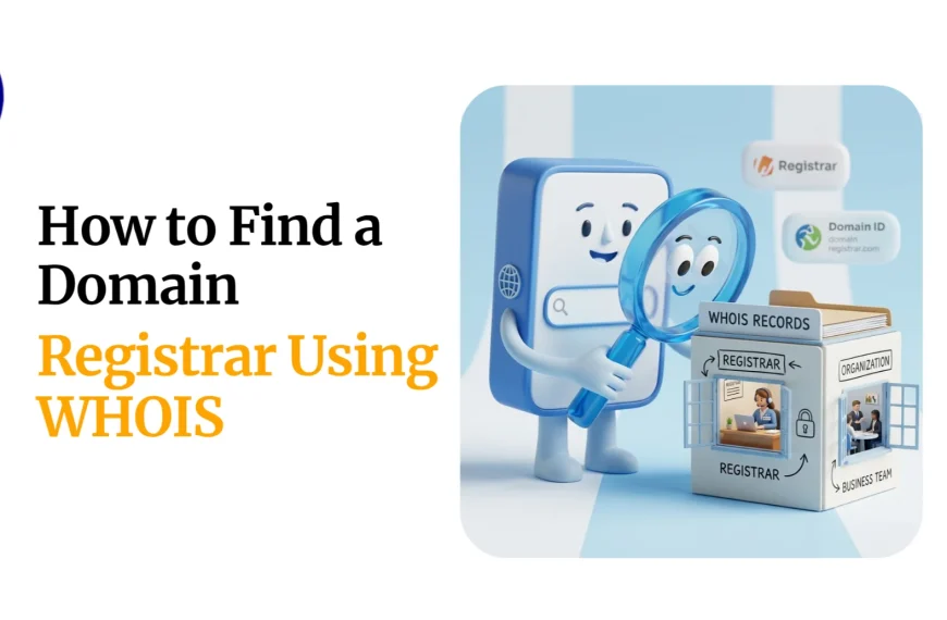 How to Find a Domain Registrar Using WHOIS