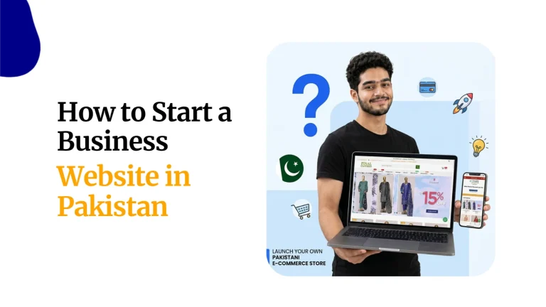 How to Start a Business Website in Pakistan