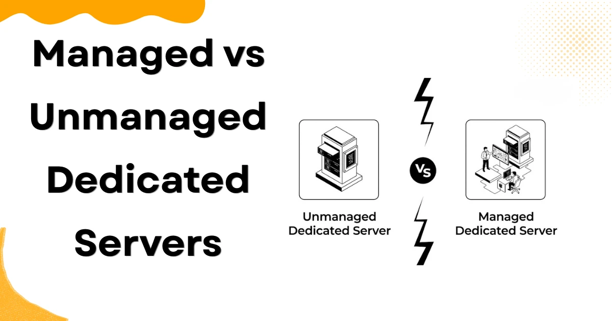 Managed vs Unmanaged Dedicated Servers