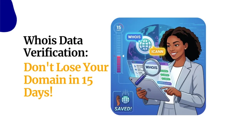 Whois Data Verification: Don’t Lose Your Domain in 15 Days!