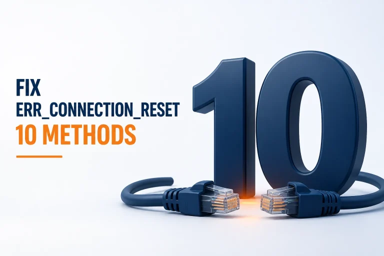 How to Fix the ERR_CONNECTION_RESET Error (10 Methods) — fix err connection reset featured