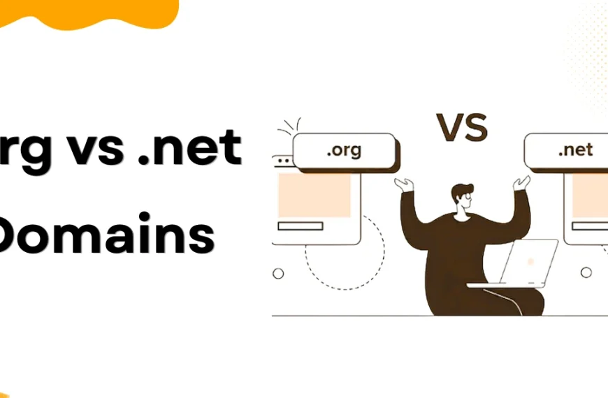 org vs .net Domains Which Extension Fits Your Website