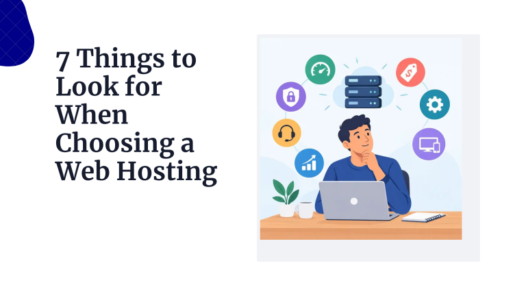 7 Things to Look for When Choosing a Web Hosting