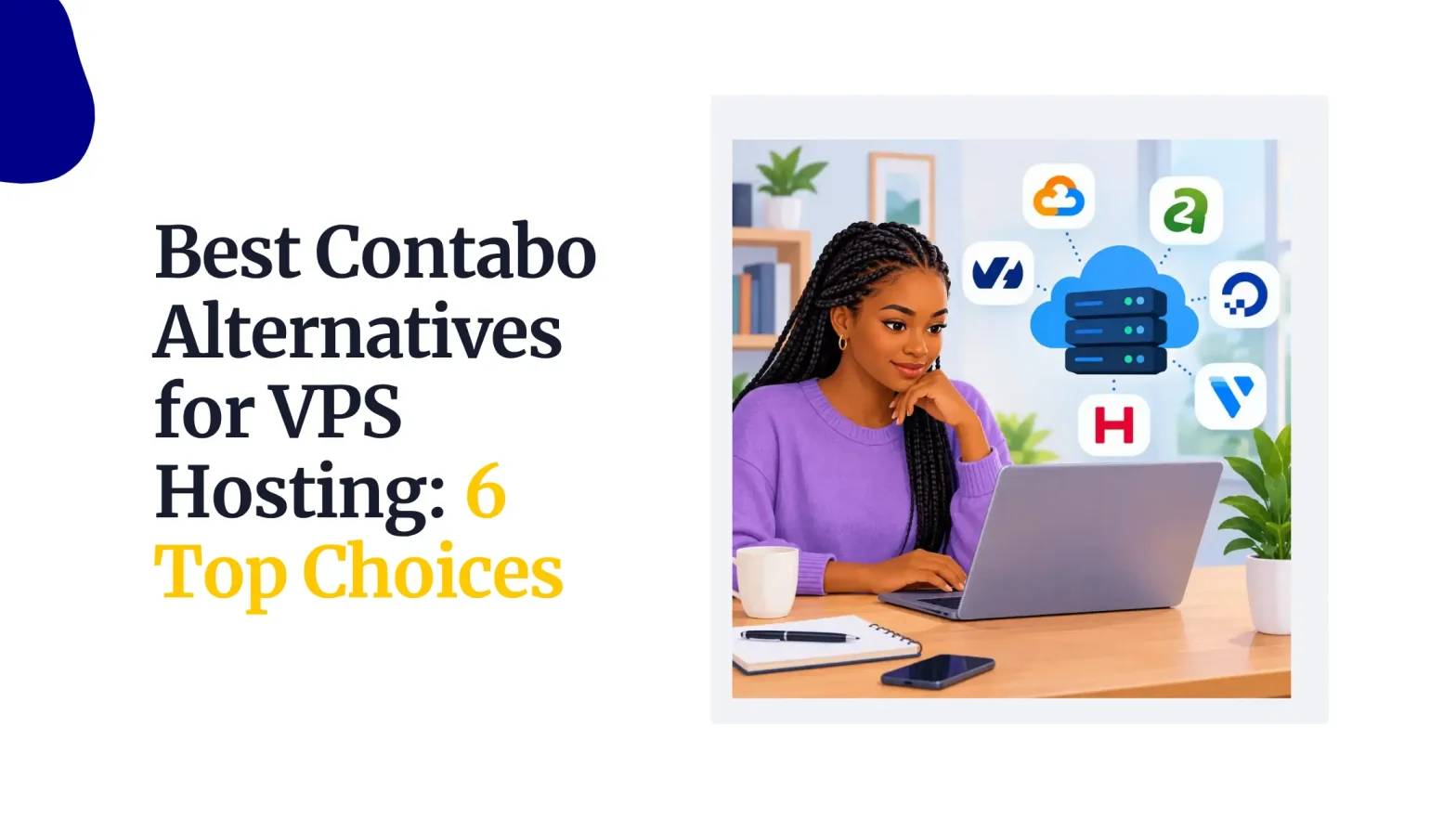 Best Contabo Alternatives for VPS Hosting: 6 Top Choices