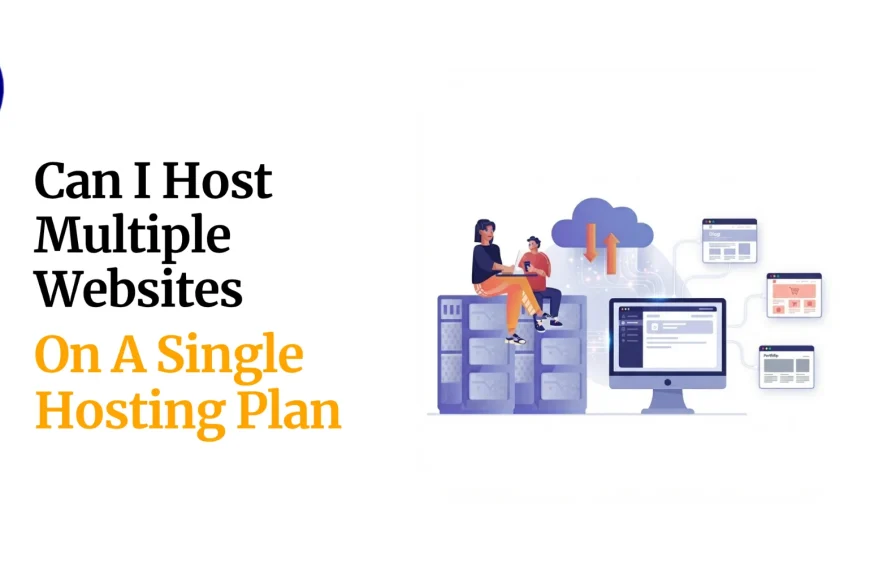 Can I Host Multiple Websites On A Single Hosting Plan