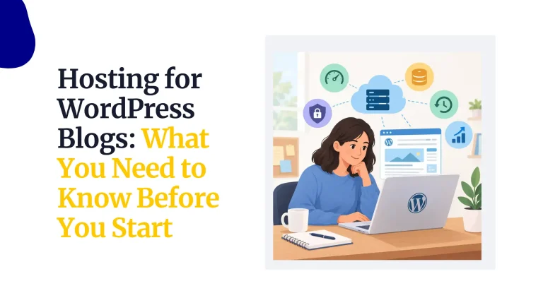 Hosting for WordPress Blogs: What You Need to Know Before You Start