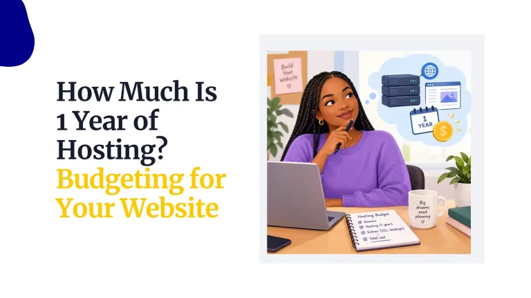 How Much Is 1 Year of Hosting? Budgeting for Your Website