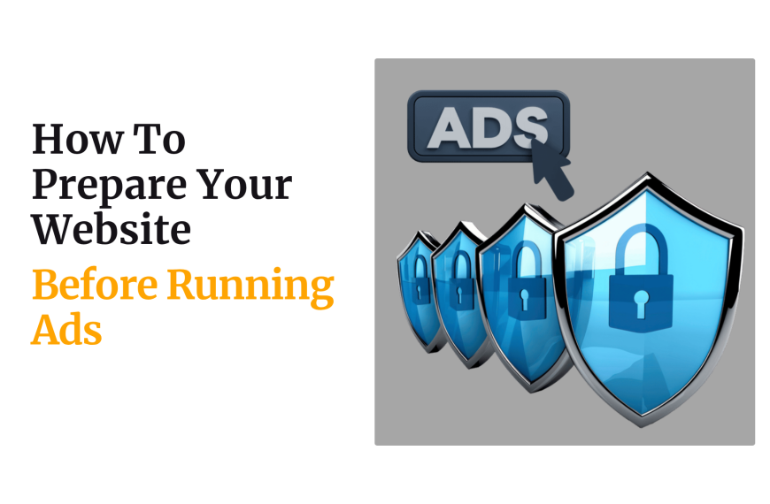 How To Prepare Your Website Before Running Ads