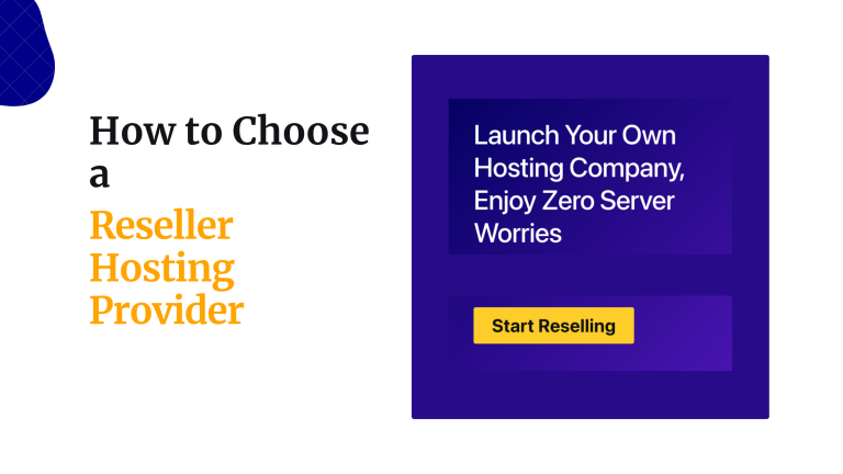 How to Choose a Reseller Hosting Provider