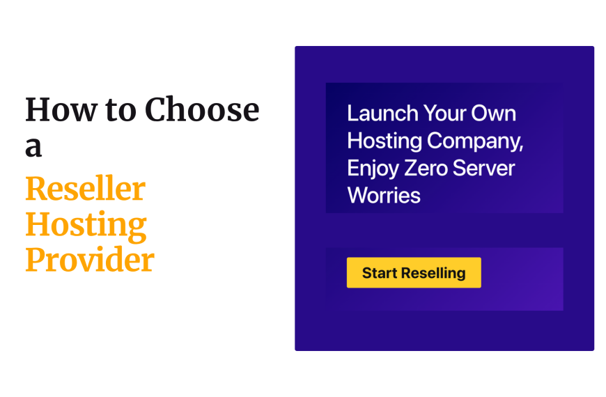 How to Choose a Reseller Hosting&hellip;