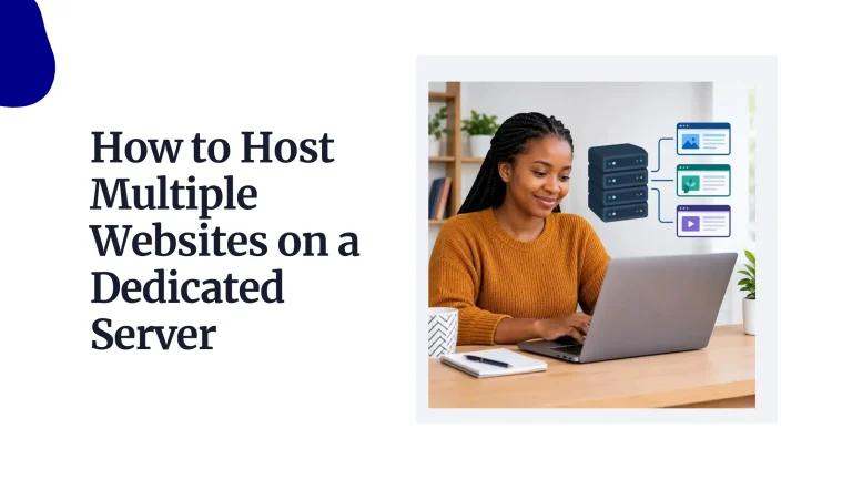 How to Host Multiple Websites on a Dedicated Server