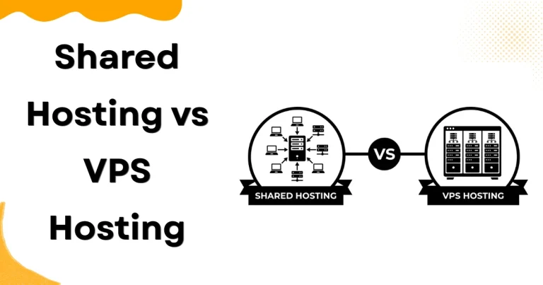Shared Hosting vs VPS Hosting: Which Should You Choose?
