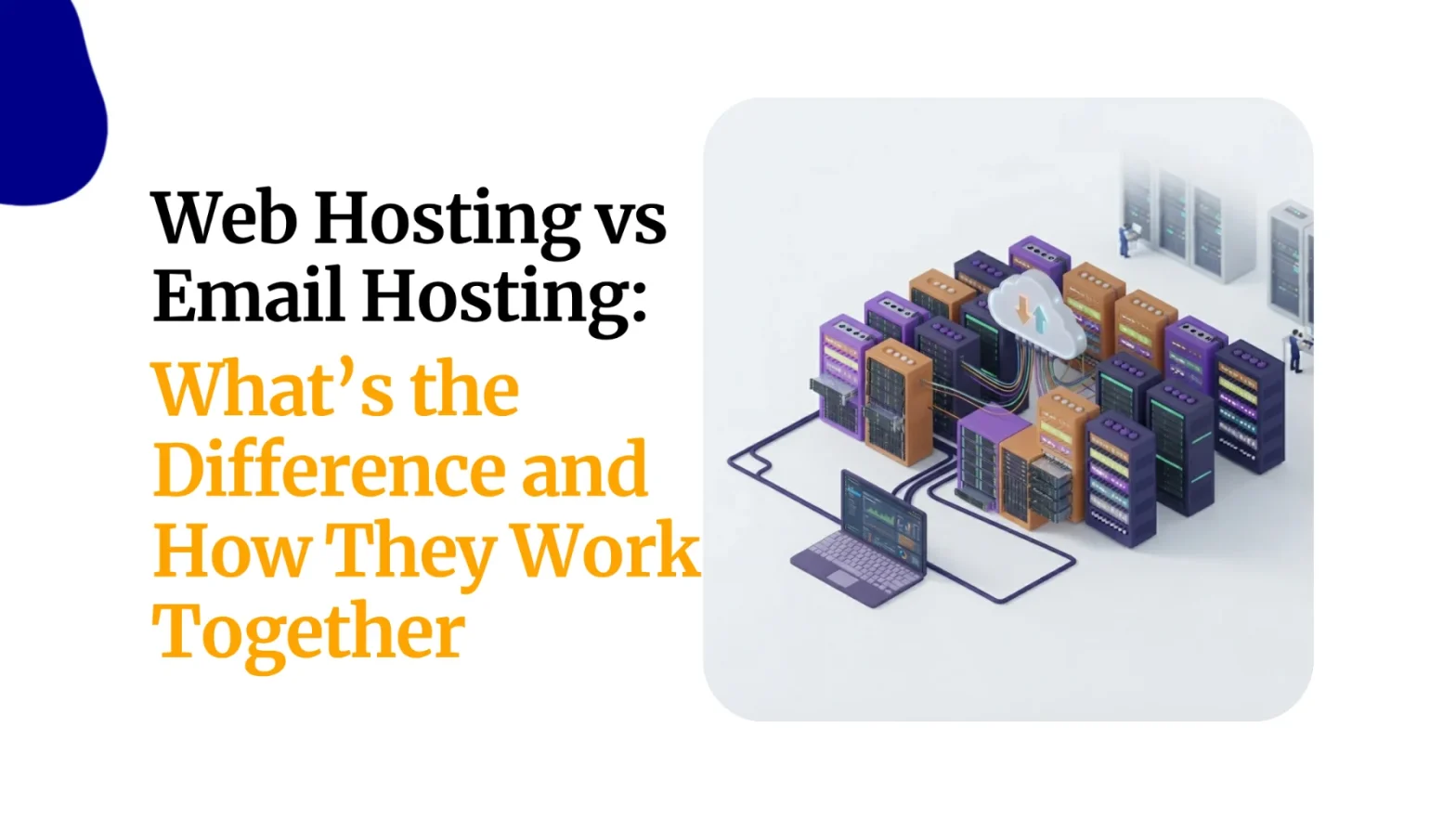 Web Hosting vs Email Hosting