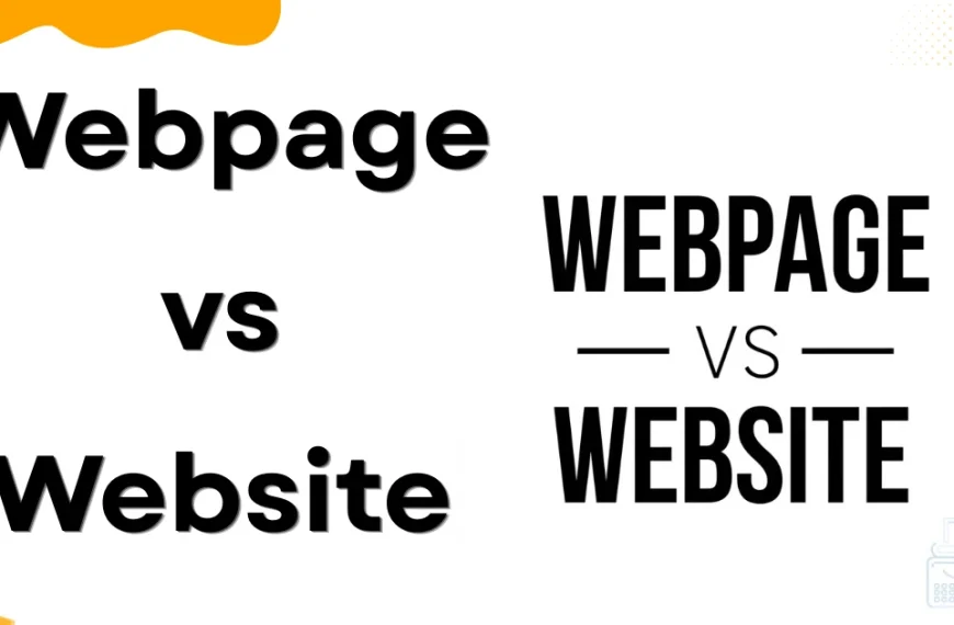 Webpage vs Website 7 Key Differences You Must Know