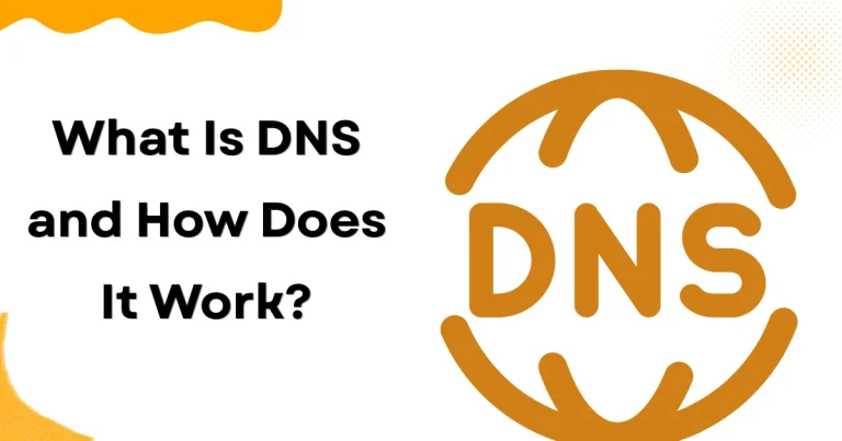 What Is DNS and How Does It Work