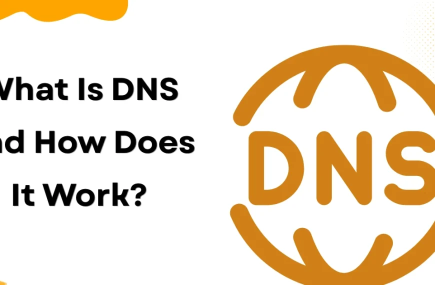 What Is DNS and How Does It Work