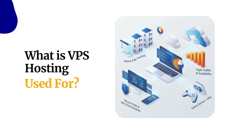 What is VPS Hosting Used For?