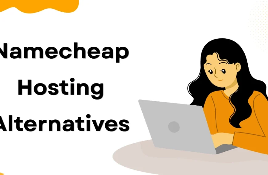 Namecheap Hosting Alternatives